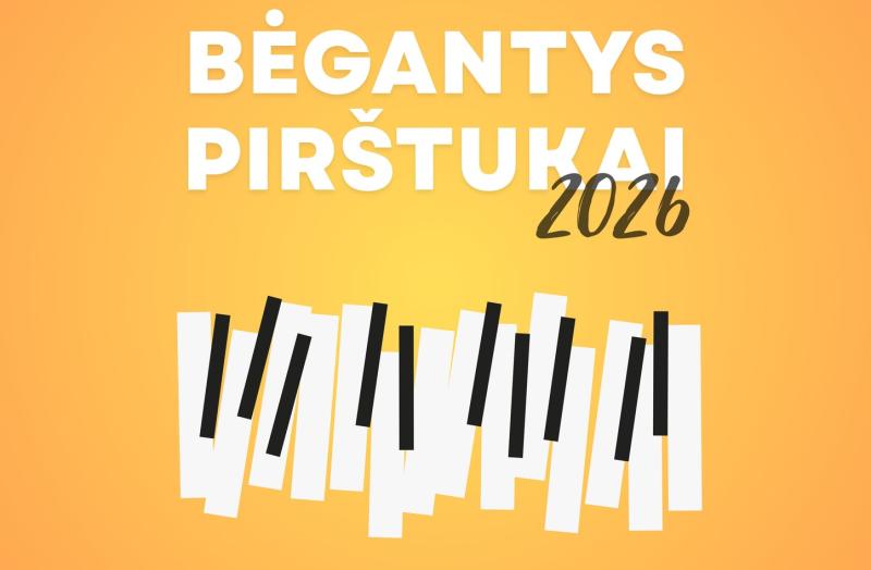 KVIEČIAME DALYVAUTI RESPUBLIKINIAME MAŽŲJŲ PIANISTŲ ETIUDŲ KONKURSE „BĖGANTYS PIRŠTUKAI 2026“ 
