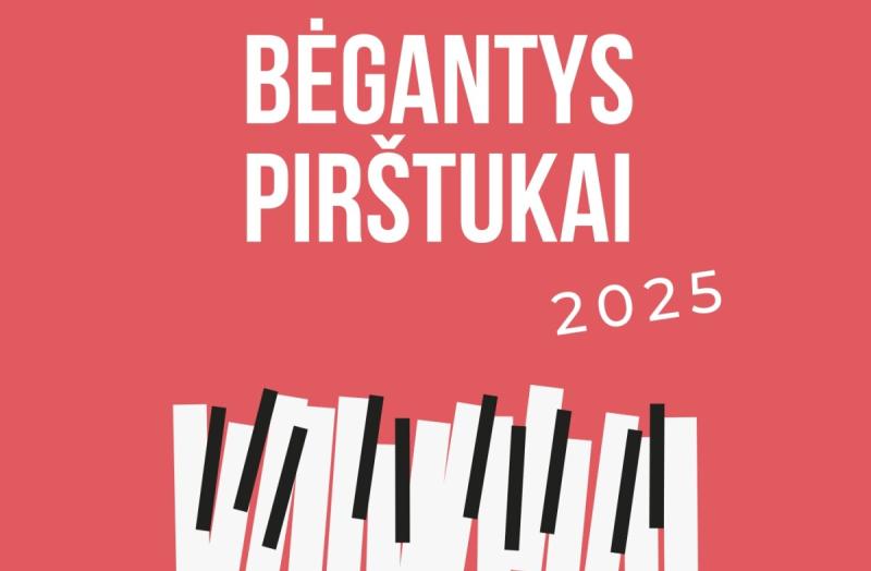 Mažųjų pianistų etiudų konkursas ,,Bėgantys pirštukai 2025“