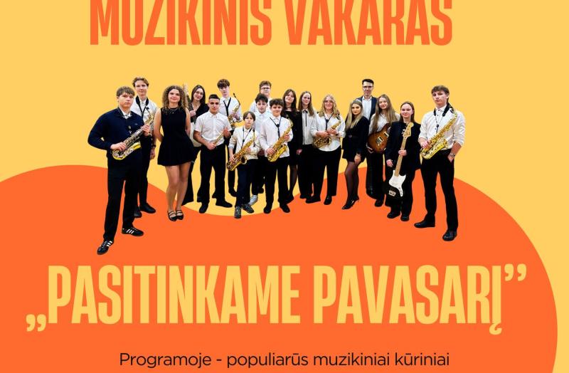Kviečiame į muzikinį vakarą „Pasitinkame pavasarį"